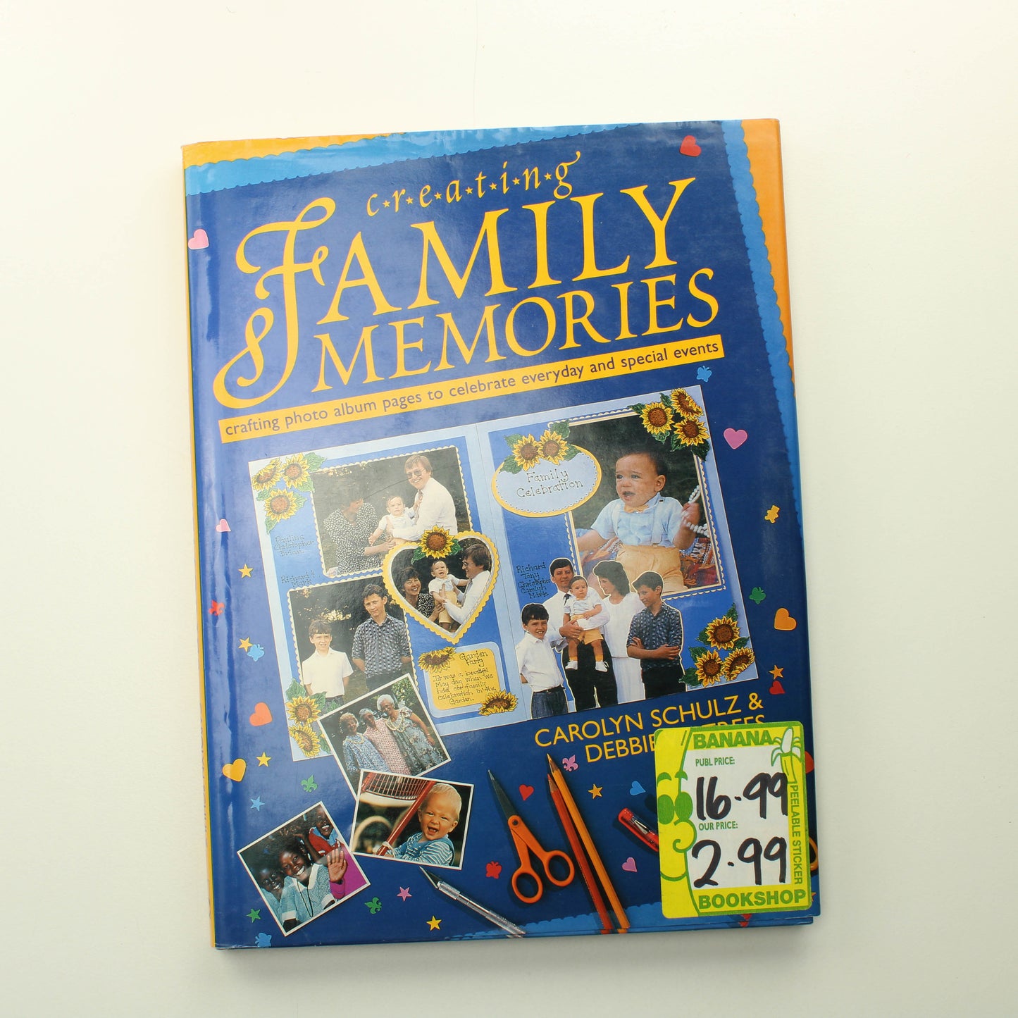 Carolyn Schulz, Debbie Vertrees: Creting Family Memories