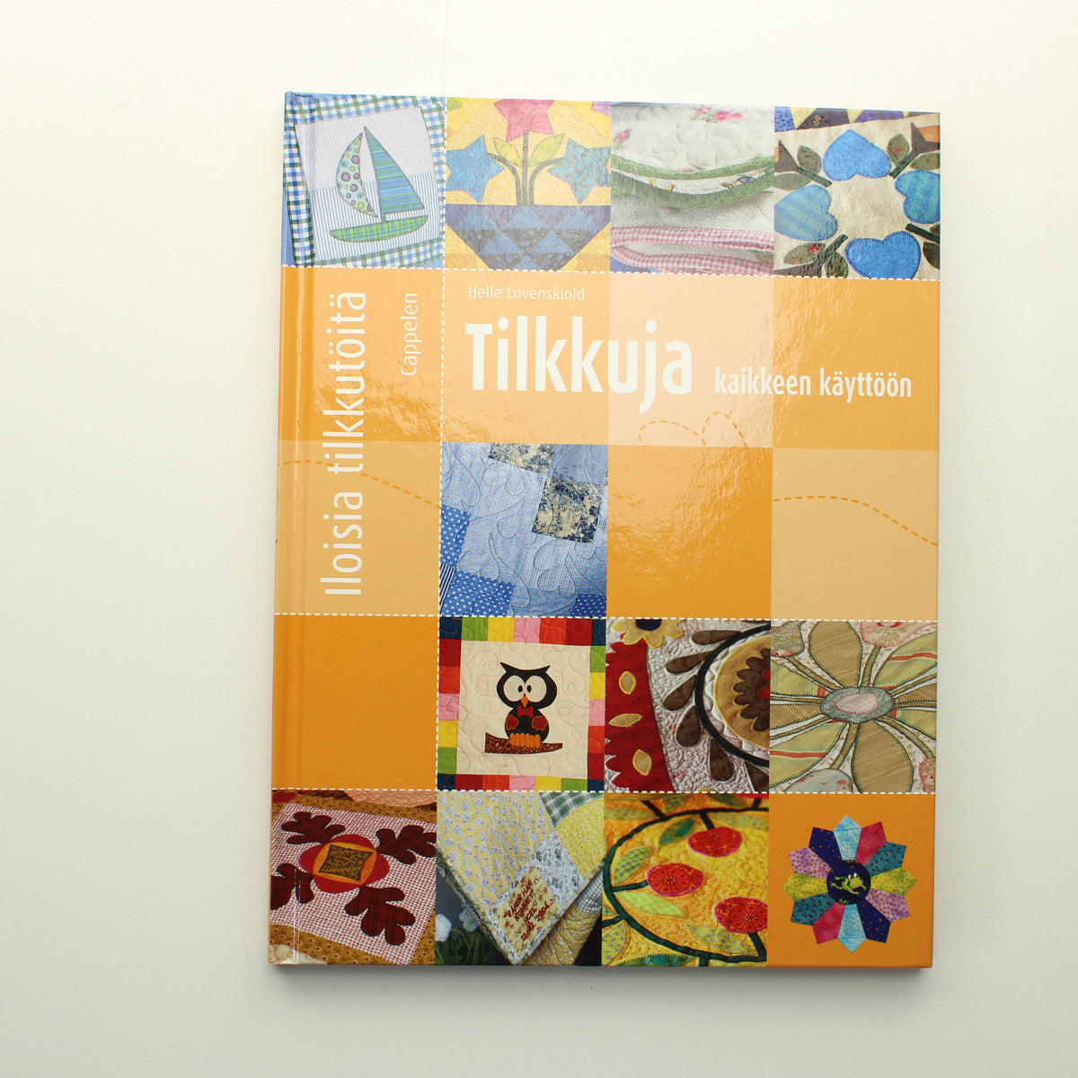 Helle Lovenskiold: Tilkkuja kaikkeen käyttöön