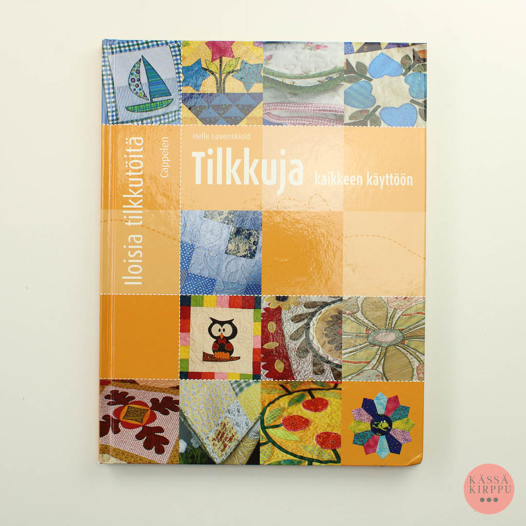 Helle Lovenskiold: Tilkkuja kaikkeen käyttöön
