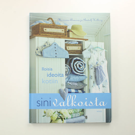 Marianne Arnesen, Rudolf Helberg: Sinivalkoista, iloisia ideoita kotiin