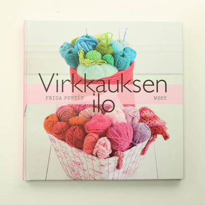 Frida Pontén Virkkauksen ilo