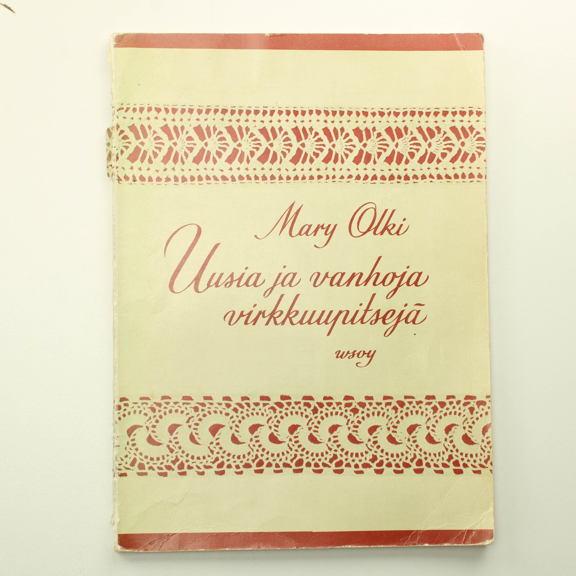 Mary Olki: Uusia ja vanhoja virkkuupitsejä