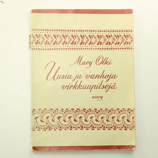 Mary Olki: Uusia ja vanhoja virkkuupitsejä