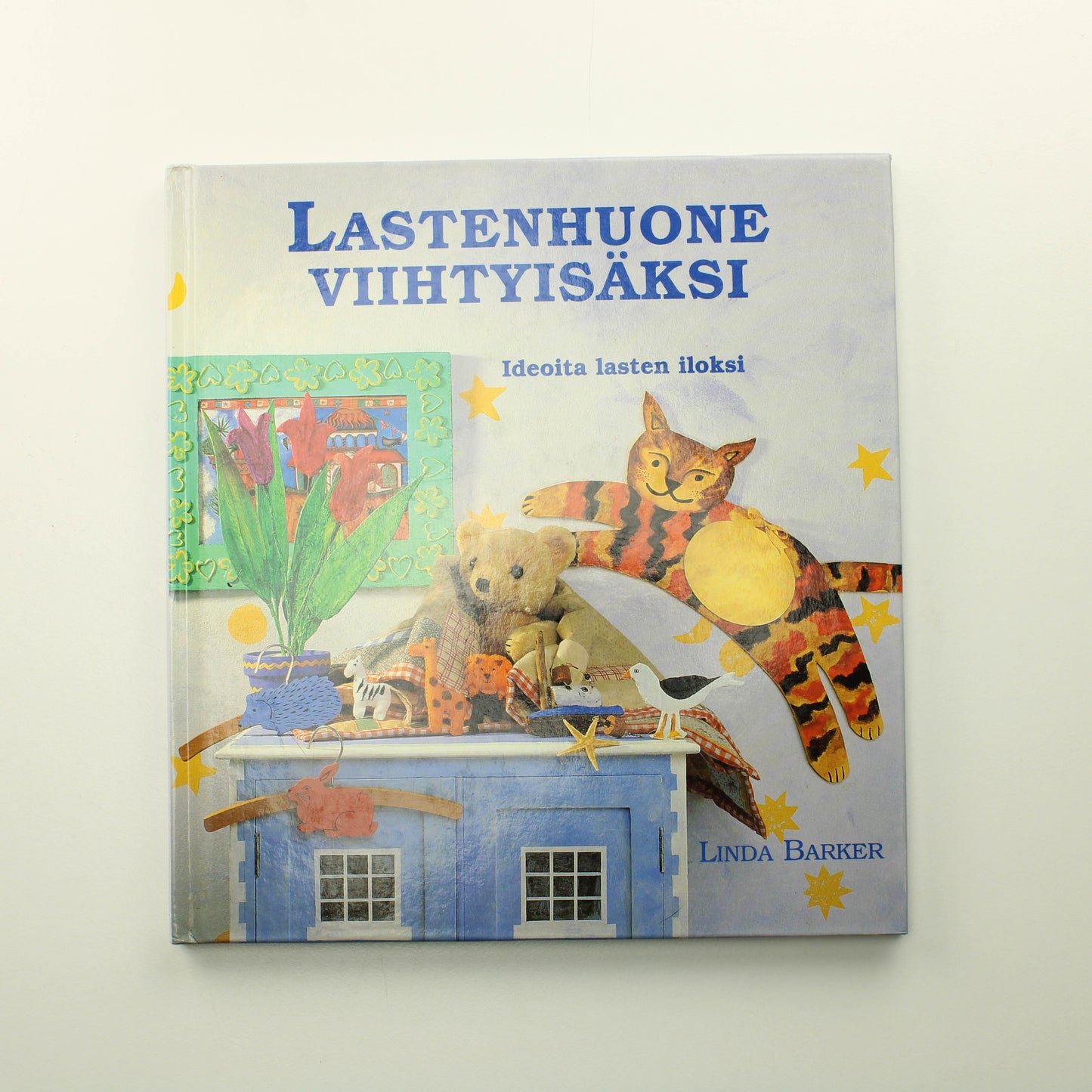 Linda Barker: Lastenhuone viihtyisäksi, Ideoita lasten iloksi