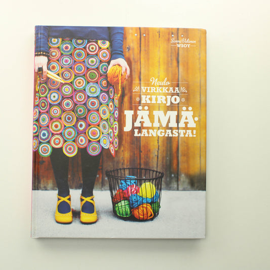 Sanna Vatanen: Neulo, virkkaa, kirjo jämälangasta