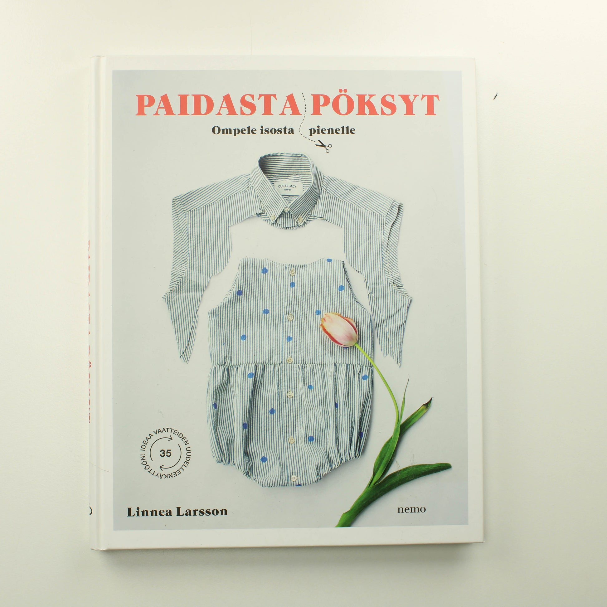 Linnea Larsson: Paidasta Pöksyt, Ompele isosta pienelle