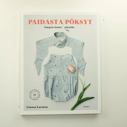 Linnea Larsson: Paidasta Pöksyt, Ompele isosta pienelle