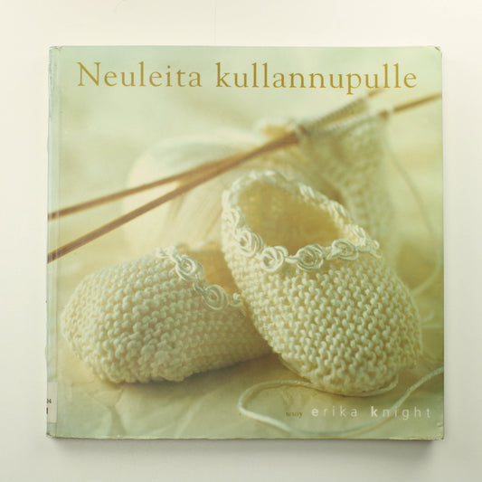 Erika Knight: Neuleita kullannupulle