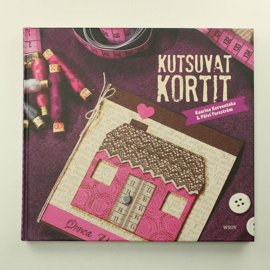 Kaarina Korventaka & Päivi Forsström: Kutsuvat kortit