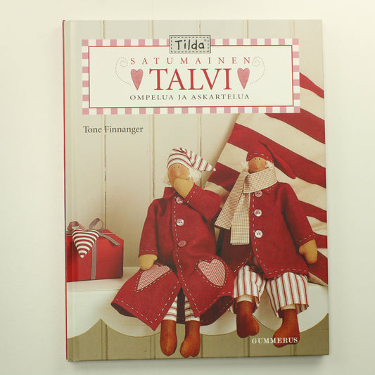 Tone Finnanger: Satumainen talvi ompelua ja askartelua