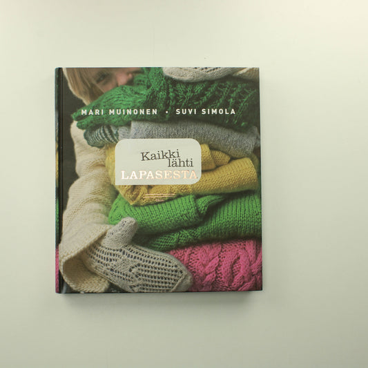 Mari Muinonen, Suvi Simola: Kaikki lähti lapasesta