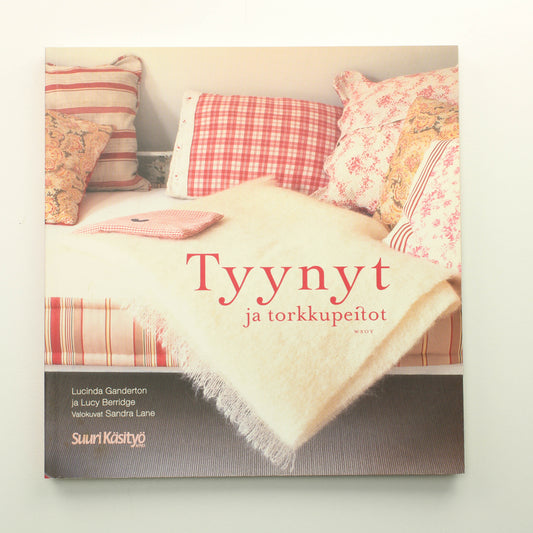 Lucinda Ganderton, Lucy Berridge: Tyynyt ja torkkupeitot