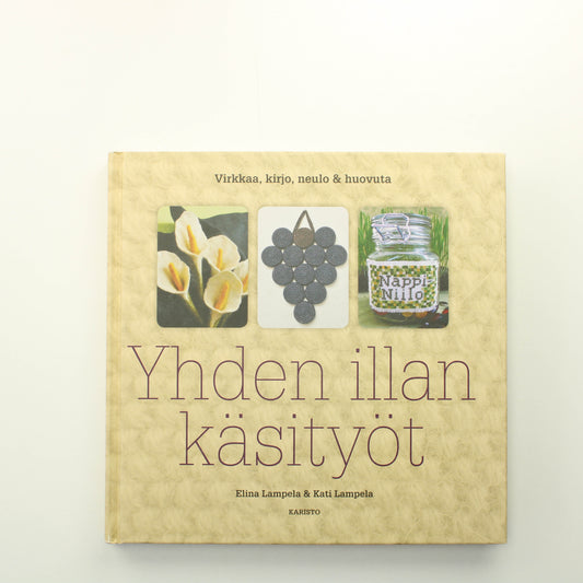 Elina Lampela, Kati Lampela: Yhden illan käsityöt