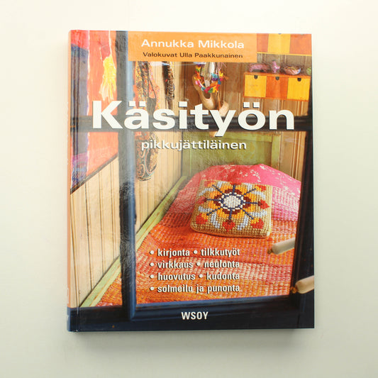 Annukka Mikkola: Käsityön pikkujättiläinen