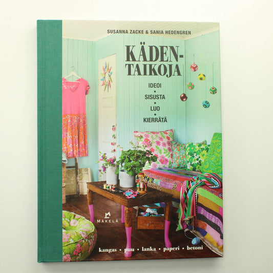Susanne Zacke ja Sania Hedengren: Kädentaikoja