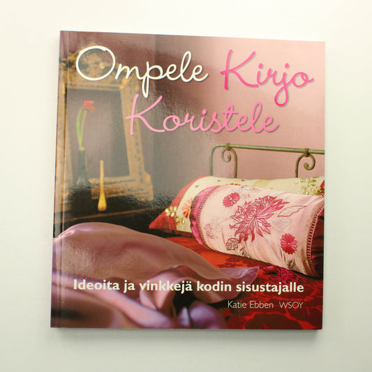 Katie Ebben: Ompele, kirjo, koristele