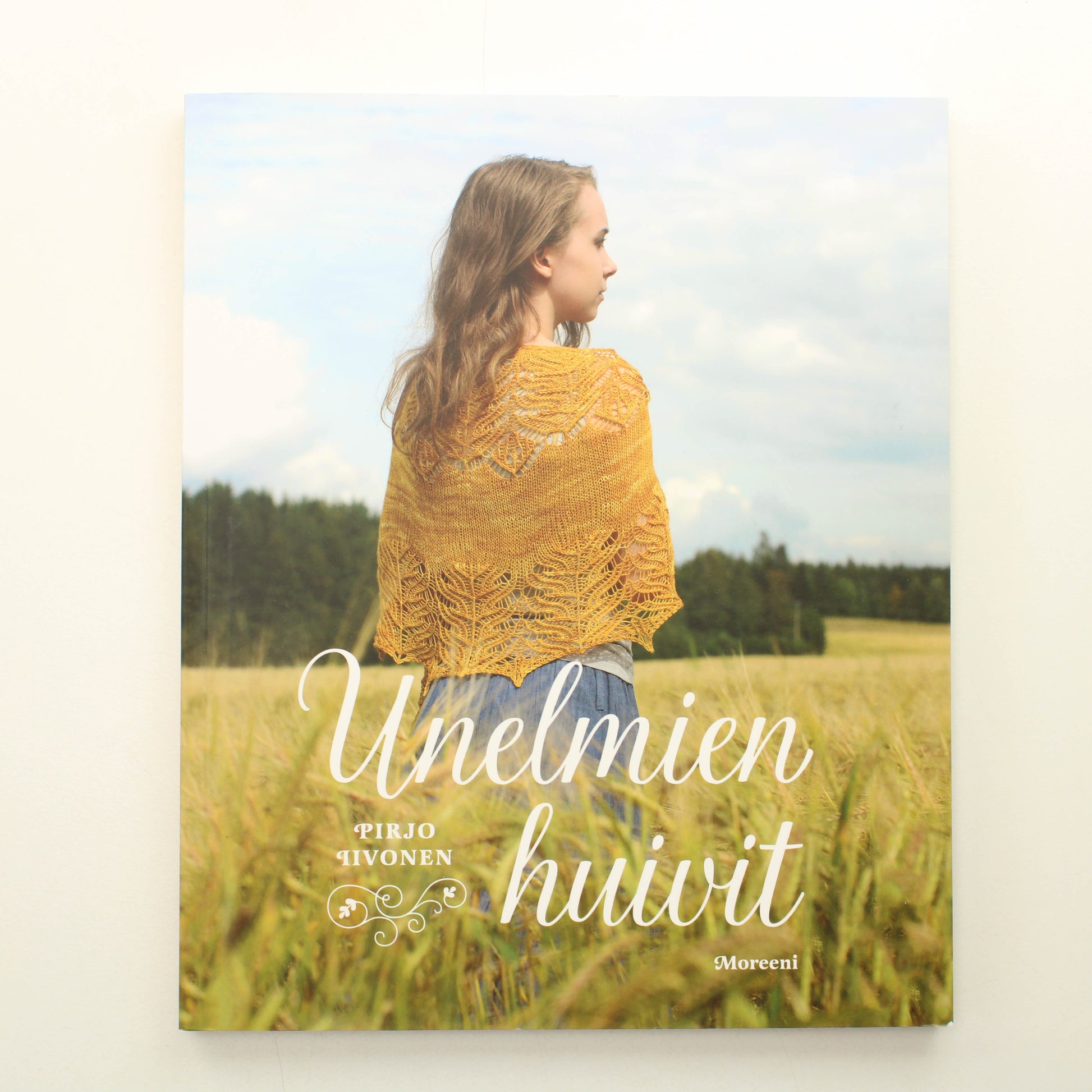 Pirjo Iivonen: Unelmien huivit