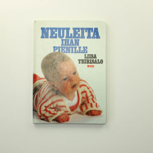 Liisa Teirisalo: Neuleita ihan pienille (1983)