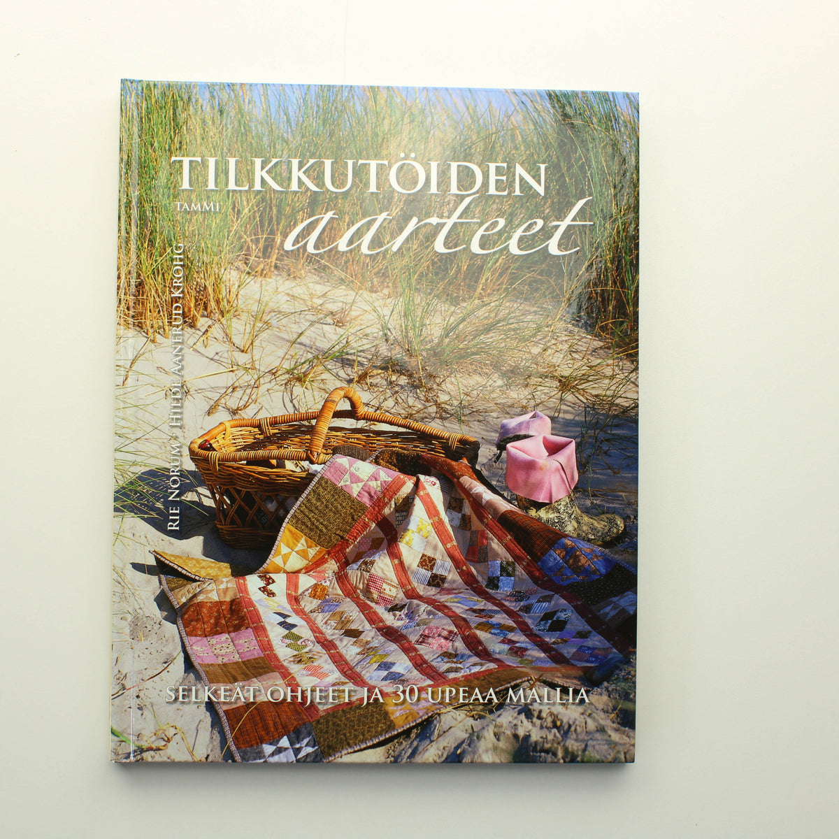Rie Norum, Hilde Aanerud Krohg: Tilkkutöiden aarteet