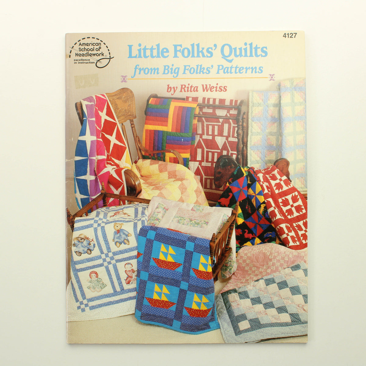 Rita Weiss: Little Folks' Quilts from Big Folks' Patterns (American School of Needlework Craft Book 4127)
