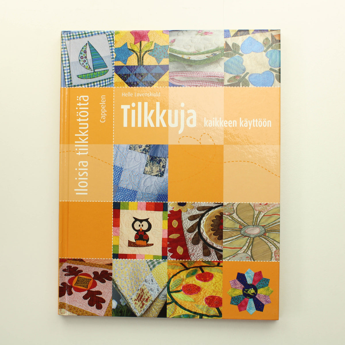 Helle Lovenskiold: Tilkkuja kaikkeen käyttöön