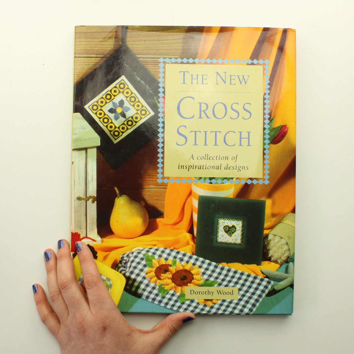 Dorothy Wood: The New Cross Stitch, A Collection of Inspirational Designs