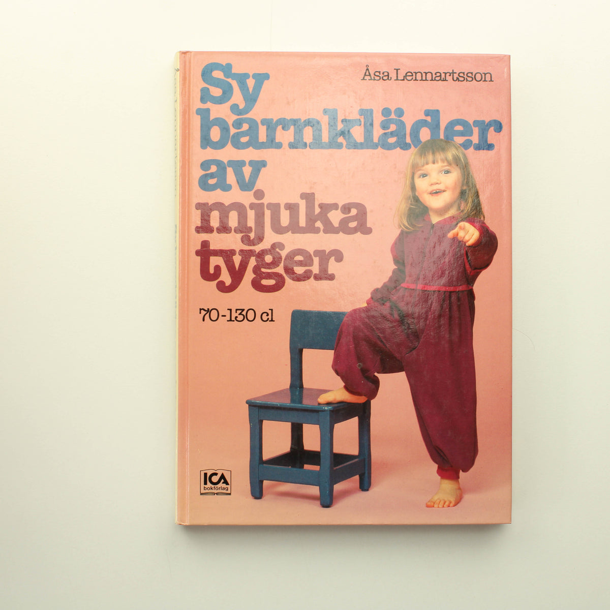 Åsa Lennartsson: Sy Barnkläder av mjuka tyger