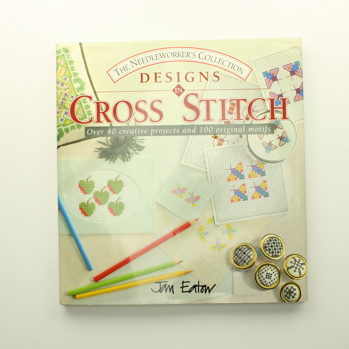 Jan Eaton: The Needleworker's Collection: Designs in Cross Stitch