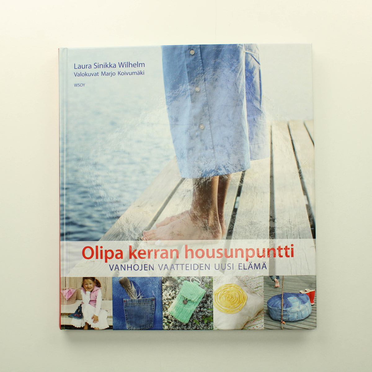 Laura Sinikka Wilhelm: Olipa kerran housun puntti