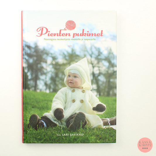 ed. Sari Savikko: Piente pukimet - nostalgic knitting instructions for babies and toddlers