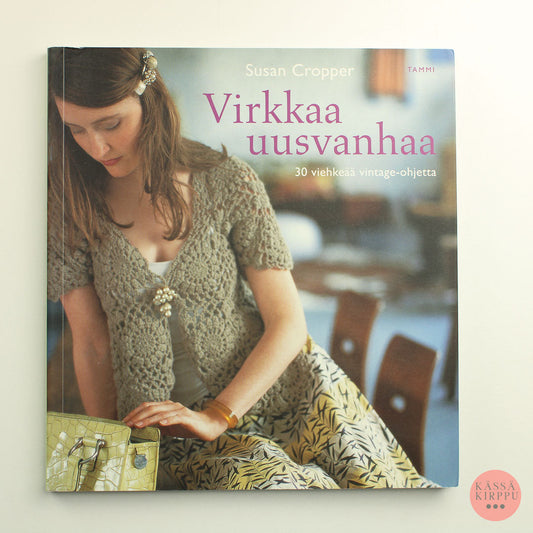 Susan Cropper: Virkkaa uusvanhaa