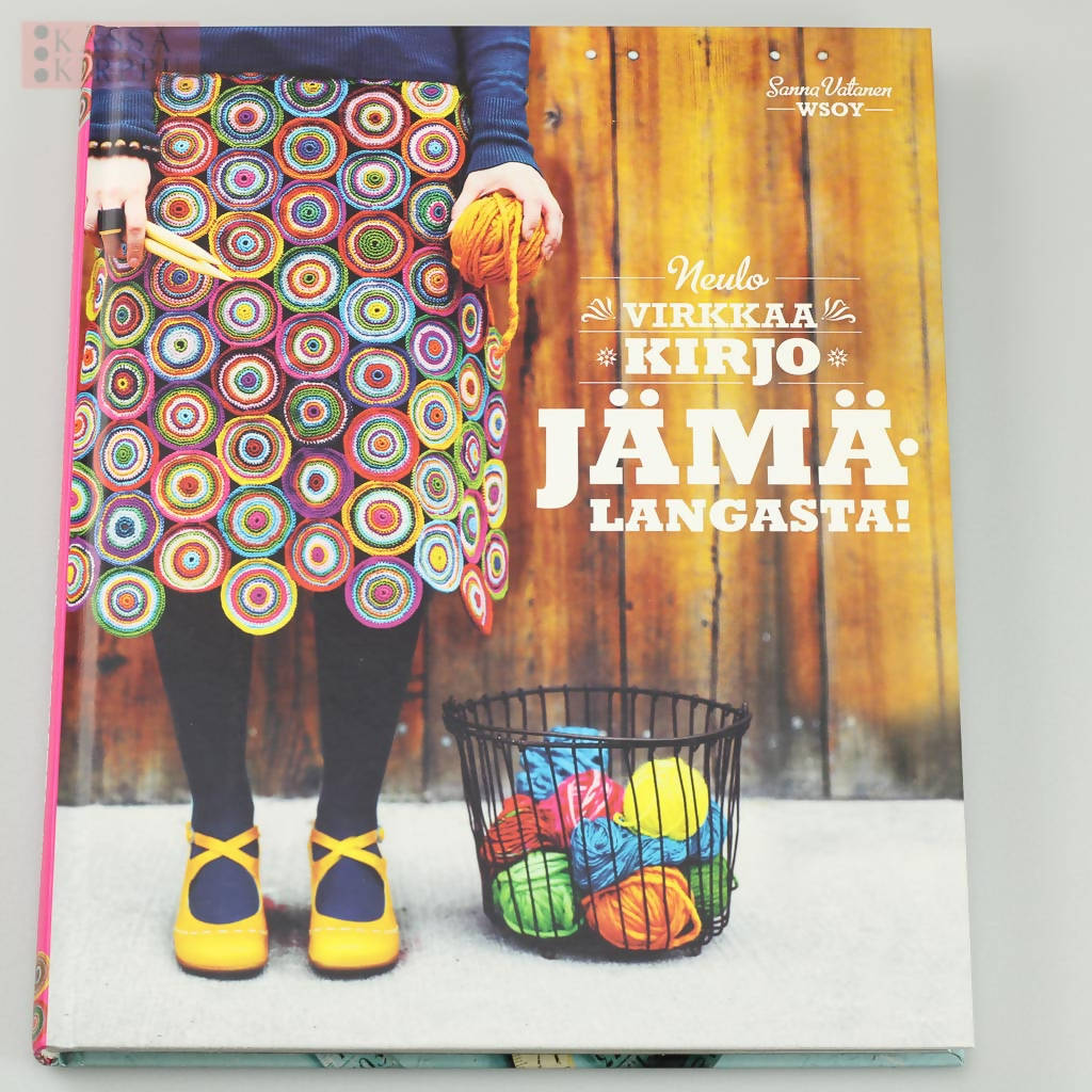 Sanna Vatanen: Knit - Crochet - Embroidery from Jämälana