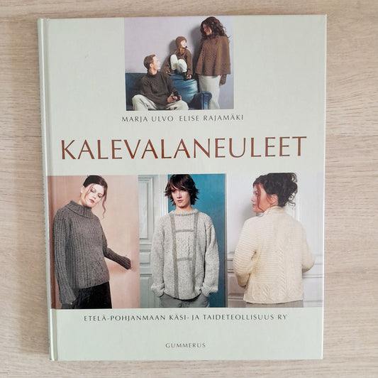 Marja Ulvo ja Elise Rajamäki: Kalevalaneuleet - 1
