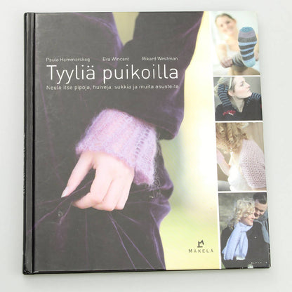 Paula Hammerskog, Eva Wincent, Rikard Westman: Style with Sticks